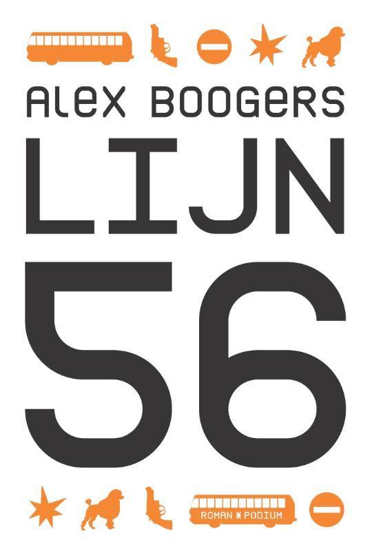 Lijn 56 9789057590481 Alex Boogers, Boeken, Romans, Gelezen, Verzenden