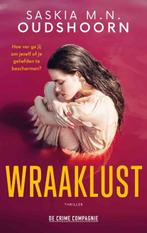 Wraaklust | 9789461099440 | Saskia M.N. Oudshoorn, Boeken, Zo goed als nieuw, Saskia M.N. Oudshoorn