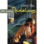 Radeloos 9789064940897 Carry Slee, Verzenden, Gelezen, Carry Slee