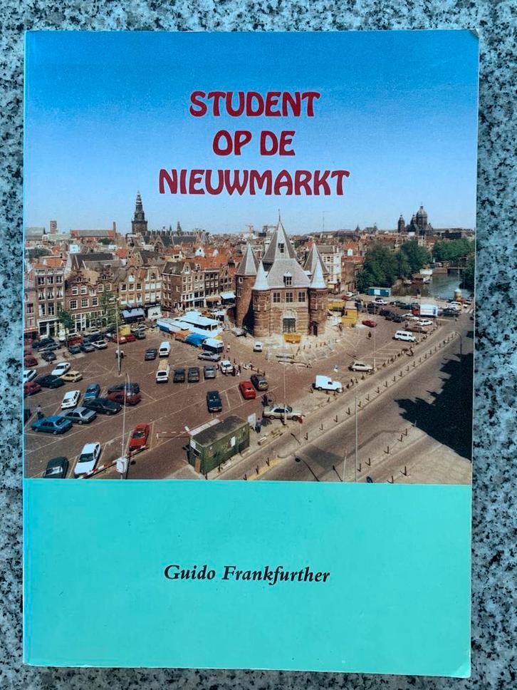 Student op de Nieuwmarkt  (Guido Frankfurther), Boeken, Geschiedenis | Stad en Regio, 20e eeuw of later, Gelezen, Verzenden