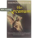 Het Arcanum - Thomas Wheeler 9789085191711 Thomas Wheeler, Boeken, Verzenden, Gelezen, Thomas Wheeler