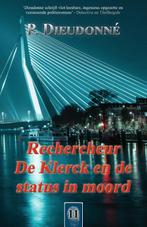 Rechercheur De Klerck en de status in moord / De Klerck / 11, Boeken, Detectives, Verzenden, Zo goed als nieuw, P. Dieudonné