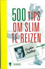 500 Tips Om Slim Te Reizen 9789089311139 Sophie Matthys, Boeken, Verzenden, Gelezen, Sophie Matthys