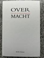 Overmacht in het stelsel van strafuitsluitingsgronden, Boeken, Gelezen, Verzenden, M. M. Dolman, Nederland
