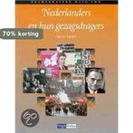 Nederlanders en hun gezagsdragers 1950-1990 9789042523098, Boeken, Schoolboeken, Verzenden, Gelezen
