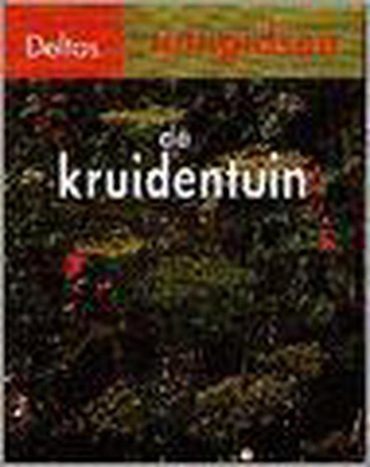 De kruidentuin / Deltas tuingidsen 9789024360338, Boeken, Hobby en Vrije tijd, Gelezen, Verzenden