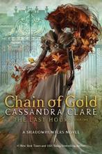 The Last Hours Chain of Gold Normal Edition 9781406358094, Verzenden, Gelezen, Cassandra Clare