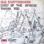 vinyl single 7 inch - Old Shatterhand - Chief Of The Apac..., Zo goed als nieuw, Verzenden