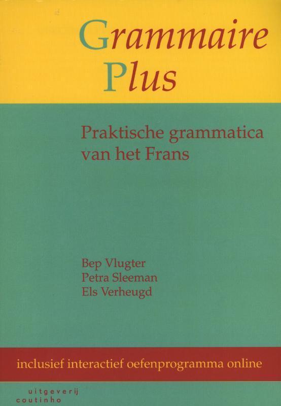 Grammaire plus 9789046903261, Boeken, Studieboeken en Cursussen, Zo goed als nieuw, Verzenden