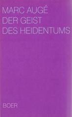 Der Geist des Heidentums - Marc Augé - 9783924963088 - Hardc, Boeken, Godsdienst en Theologie, Nieuw, Verzenden