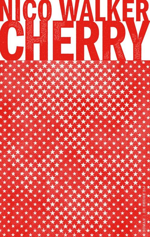 Cherry (9789403119601, Nico Walker), Boeken, Romans, Nieuw, Verzenden