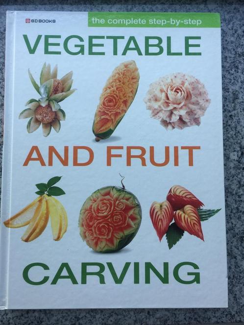 Vegetable and fruit carving – the complete step-by-step, Boeken, Kookboeken, Azië en Oosters, Gezond koken, Vegetarisch, Nieuw