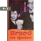 Brood En Spelen 9789038814087 Bart Chabot, Boeken, Verzenden, Gelezen, Bart Chabot