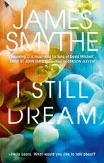 I Still Dream 9780007541959 James Smythe, Boeken, Verzenden, Gelezen, James Smythe