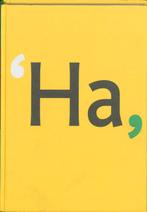 Ha, daar gaat er een van mij ! 9789064504365 J. Middendorp, Boeken, Verzenden, Gelezen, J. Middendorp