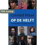 Op De Helft 9789044607802 Cornald Maas, Boeken, Literatuur, Verzenden, Zo goed als nieuw, Cornald Maas