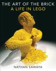 The art of the brick a life in Lego 9781593275884