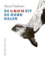 De grom uit de hond halen (9789021418070, Iduna Paalman), Boeken, Verzenden, Nieuw