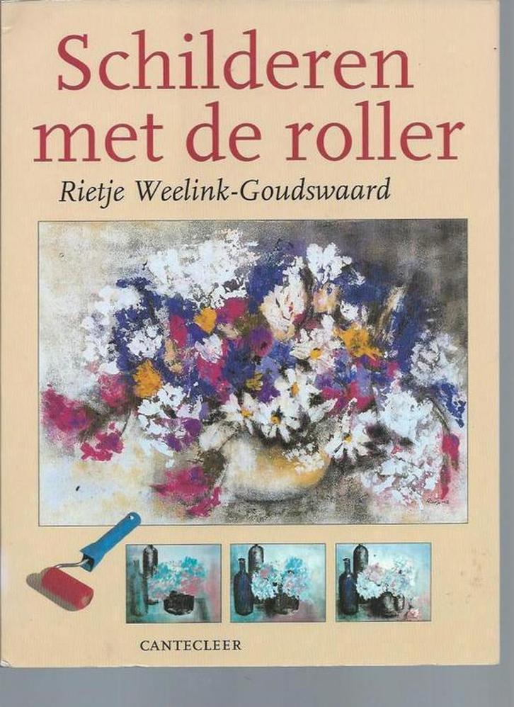 Schilderen met de roller 9789021321509 R. Weelink-Goudswaard, Boeken, Hobby en Vrije tijd, Zo goed als nieuw, Verzenden