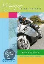 Wegwijzer in het verkeer / Motorfiets / Verkeerswegwijzer, Boeken, Verzenden, Gelezen, C.G.C.P. Verstappen