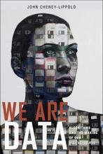 9781479808700 We Are Data John Cheney-Lippold, Verzenden, Nieuw, John Cheney-Lippold