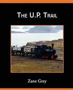 The U.P.Trail.by Grey, Zane New   ., Boeken, Zo goed als nieuw, Verzenden, Zane Grey