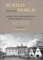 Buried from the World: Inside the Massachusetts. Curtis,, Jared Curtis,Philip F. Gura, Zo goed als nieuw, Verzenden