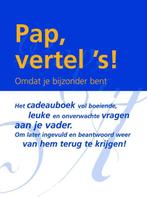 Pap, vertel s! / Vertel ´s serie 9789027416919, Boeken, Verzenden, Gelezen, Eddy van Vliet