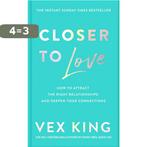 Closer to Love 9781529087840 Vex King, Boeken, Verzenden, Zo goed als nieuw, Vex King