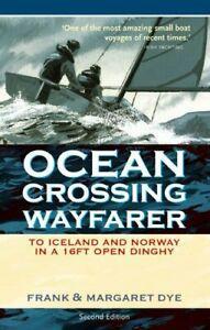 Ocean Crossing Wayfarer: To Iceland and Norway in a 16ft, Boeken, Biografieën, Zo goed als nieuw, Verzenden