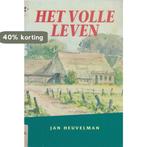 Het volle leven 9789065091345 J. Heuvelman, Verzenden, Gelezen, J. Heuvelman