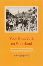 Voor God, Volk en Vaderland | 9789059722095 | N. Bijleveld, Boeken, Zo goed als nieuw, N. Bijleveld