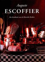 Kookboek van de klassieke keuken 9789061944294, Verzenden, Zo goed als nieuw, Auguste Escoffier