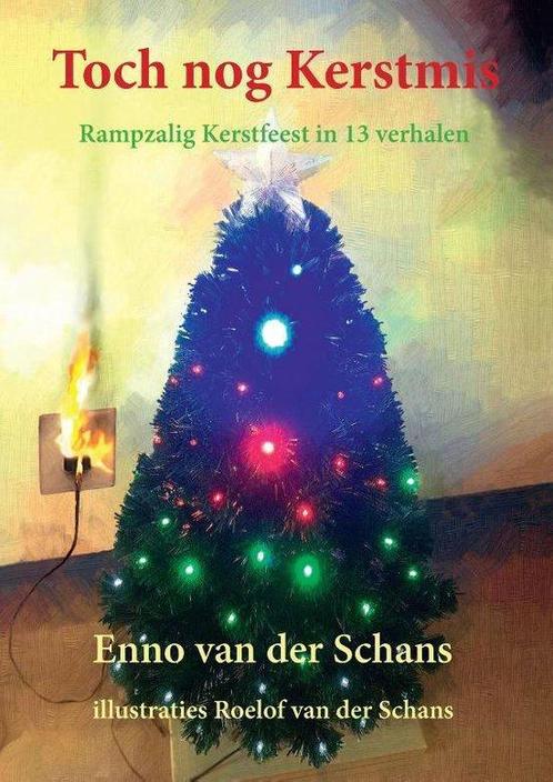 Toch nog Kerstmis 9789491707179 Enno van der Schans, Boeken, Literatuur, Gelezen, Verzenden