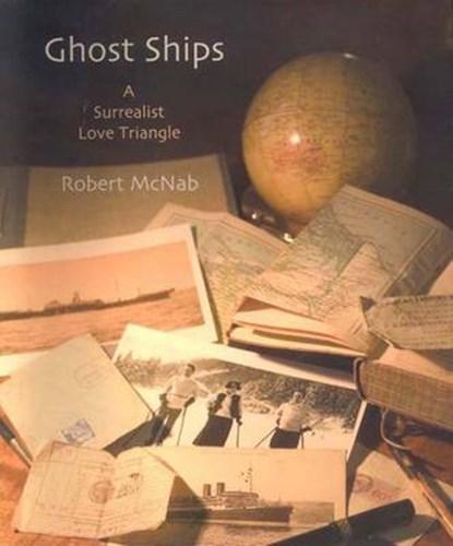 Ghost Ships | Robert McNab | 9780300104318, Boeken, Wetenschap, Zo goed als nieuw