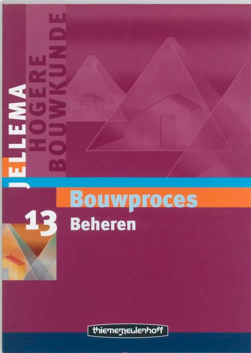 Jellema Bouwmethoden / 13 Beheren / Jellema hogere bouwkunde, Boeken, Schoolboeken, Zo goed als nieuw, Verzenden