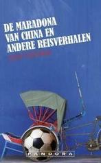 De Maradona van China en andere reisverhalen / Pandora, Boeken, Verzenden, Gelezen, Wiep Idzenga