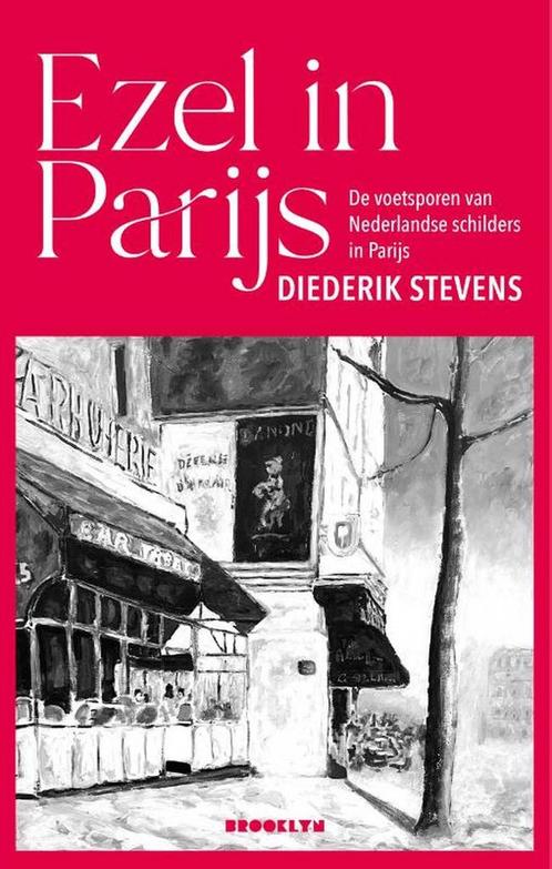Ezel in Parijs 9789492754493 Diederik Stevens, Boeken, Overige Boeken, Zo goed als nieuw, Verzenden