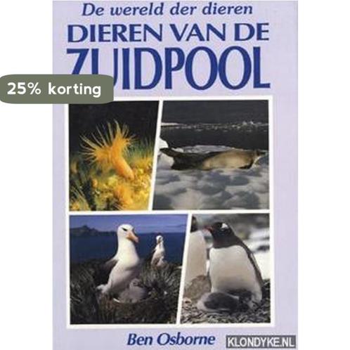 Wereld dieren: zuidpool 9789054950196 Osborne Ben, Boeken, Wetenschap, Gelezen, Verzenden