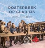 Oosterbeek op glad ijs 9789079763252 Laurens van Aggelen, Boeken, Verzenden, Gelezen, Laurens van Aggelen