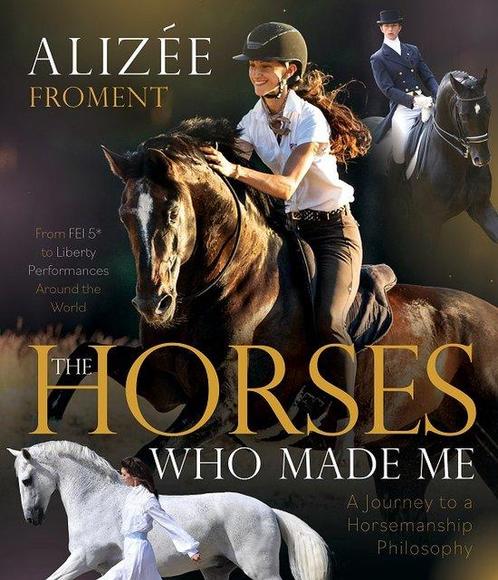 9781646012152 The Horses Who Made Me Alizee Froment, Boeken, Studieboeken en Cursussen, Nieuw, Verzenden