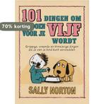 101 dingen om te doen voor je vijf wordt 9789049105402, Verzenden, Zo goed als nieuw, Sally Norton