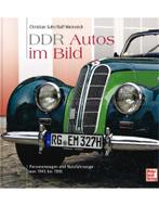 DDR AUTOS IM BILD, PERSONENWAGEN UND NUTZFAHRZEUGE VON 1940, Boeken, Nieuw, Author
