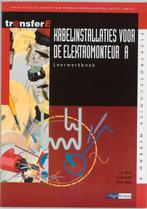 Kabelinstallaties voor de elektromonteur A dee 9789042507326, Boeken, Verzenden, Zo goed als nieuw