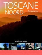 Toscane Noord 9789492199560 Renée de Haan, Boeken, Reisgidsen, Verzenden, Gelezen, Renée de Haan