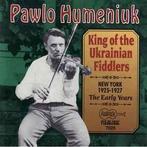 cd - Pawlo Humeniuk - King Of The Ukrainian Fiddlers, Verzenden, Zo goed als nieuw