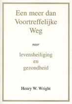 Een meer dan Voortreffelijke Weg 9789081389648 H.W. Wright, Verzenden, Zo goed als nieuw, H.W. Wright