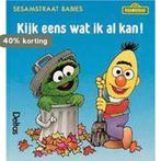 Kijk eens wat ik al kan! / Sesamstraat babies 9789024347193, Verzenden, Gelezen, Alex Ross