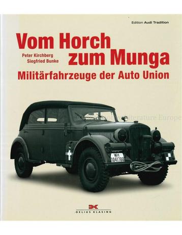 VOM HORCH ZUM MUNGA, MILITÄRFAHRZEUGE DER AUTO UNION