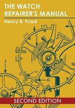 9781626549982 Watch Repairers Manual Henry B Fried, Boeken, Nieuw, Henry B Fried, Verzenden